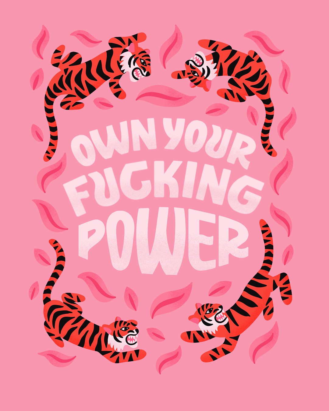 Own Your Fucking Power Print