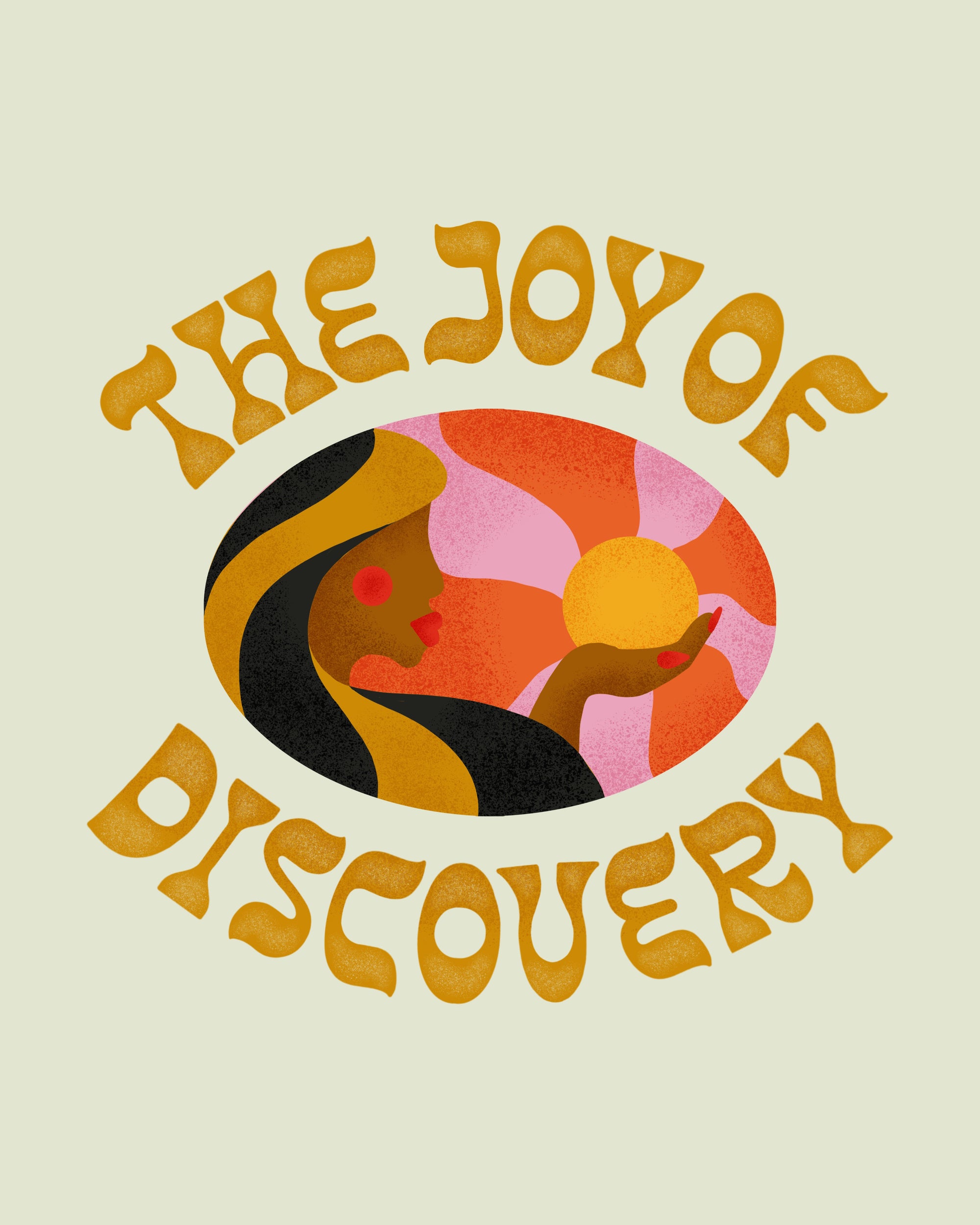The Joy of Discovery Print