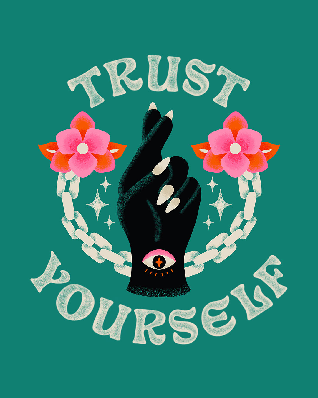 Trust Yourself Art Print