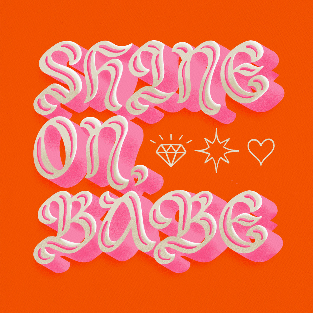 Shine On, Babe Sticker