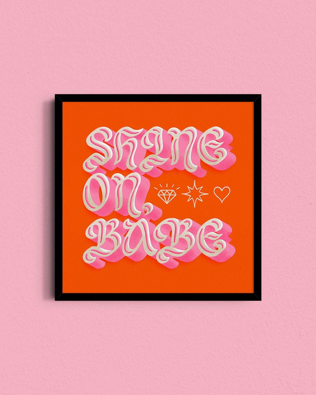 Shine On, Babe Print